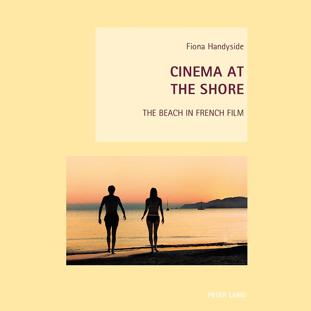 Cinema at the Shore: The Beach in French Film