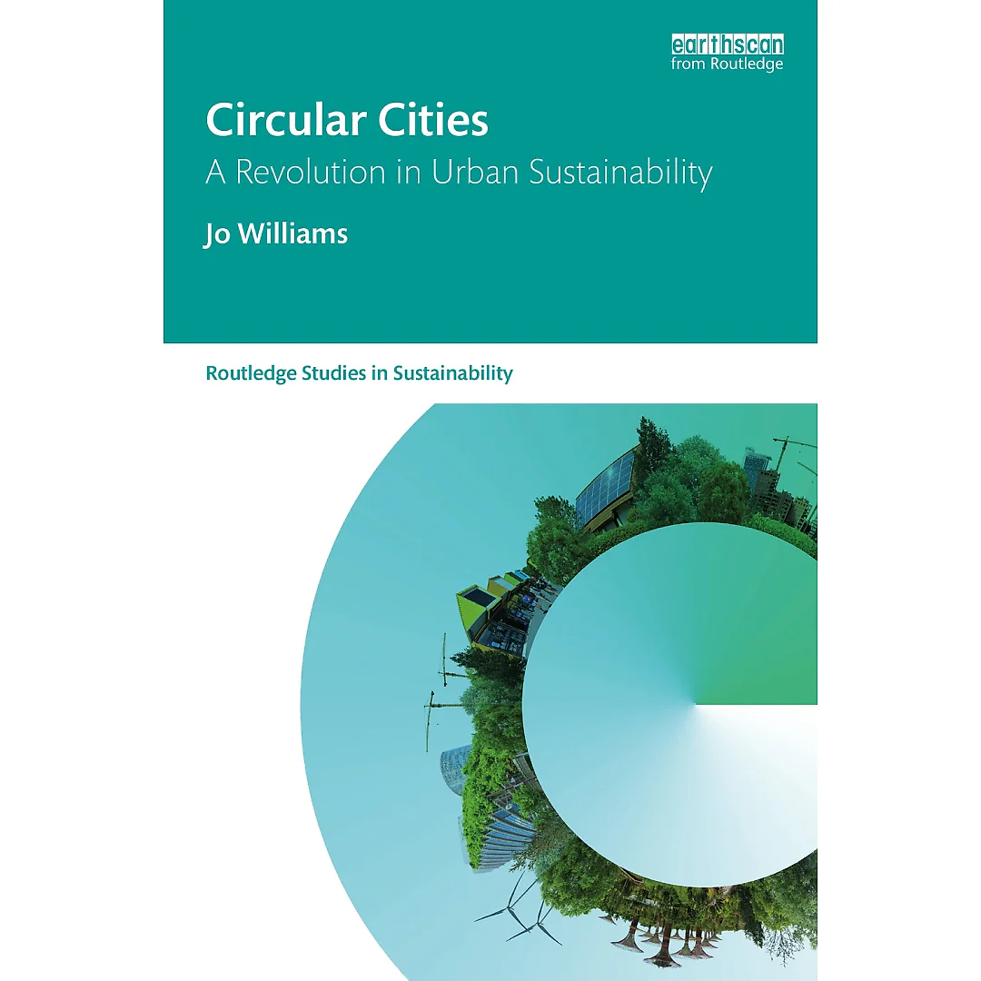 Circular Cities: A Revolution in Urban Sustainability