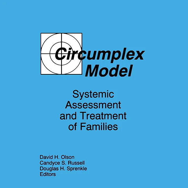 Circumplex Model: Systemic Assessment and Treatment of Families