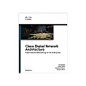 Cisco Digital Network Architecture: Intent-based Networking for the Enterprise