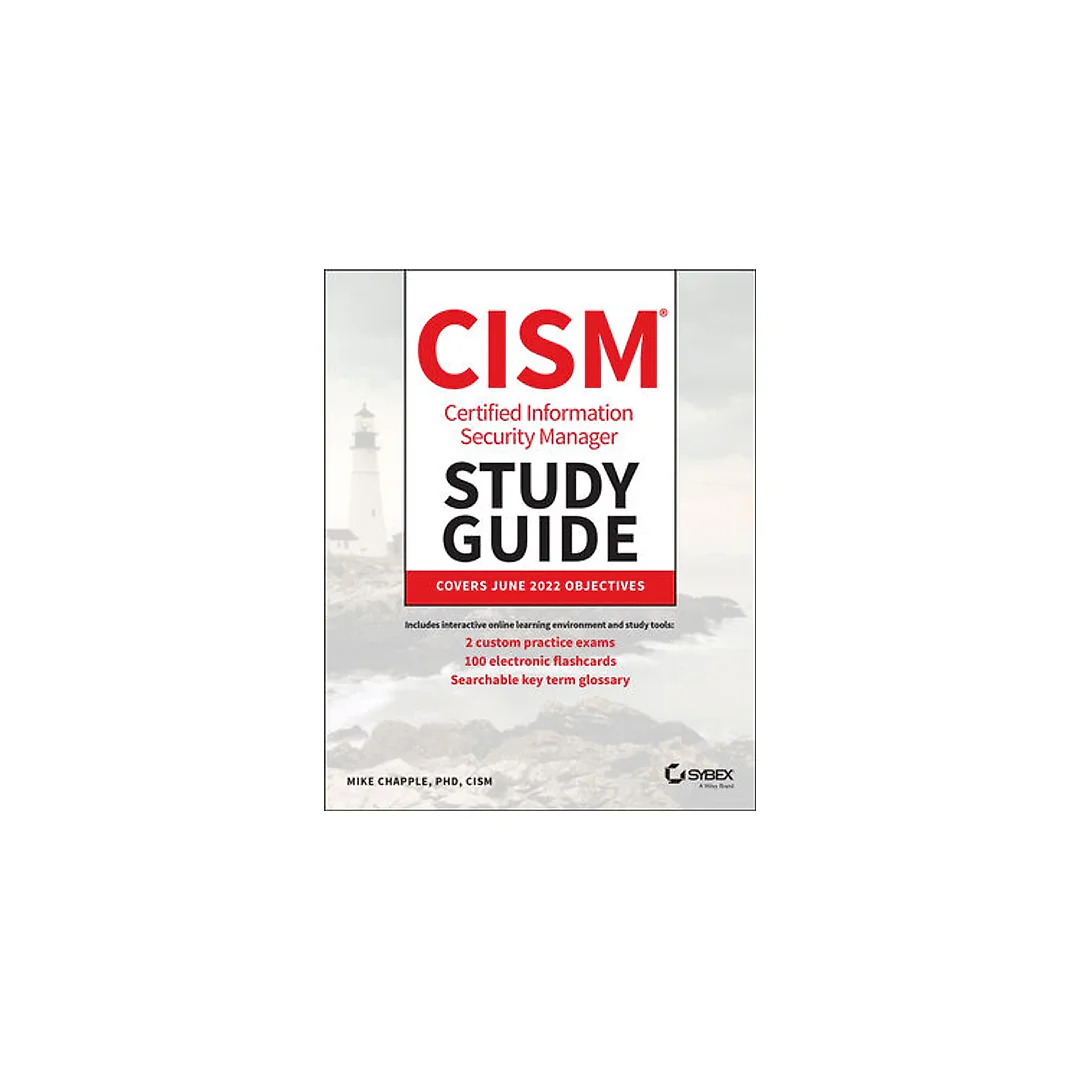 CISM Certified Information Security Manager Study Guide