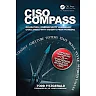 CISO COMPASS: Navigating Cybersecurity Leadership Challenges with Insights from Pioneers