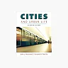 Cities and Urban Life 7th Edition by John J. Macionis