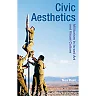 Civic Aesthetics: Militarism, Israeli Art and Visual Culture