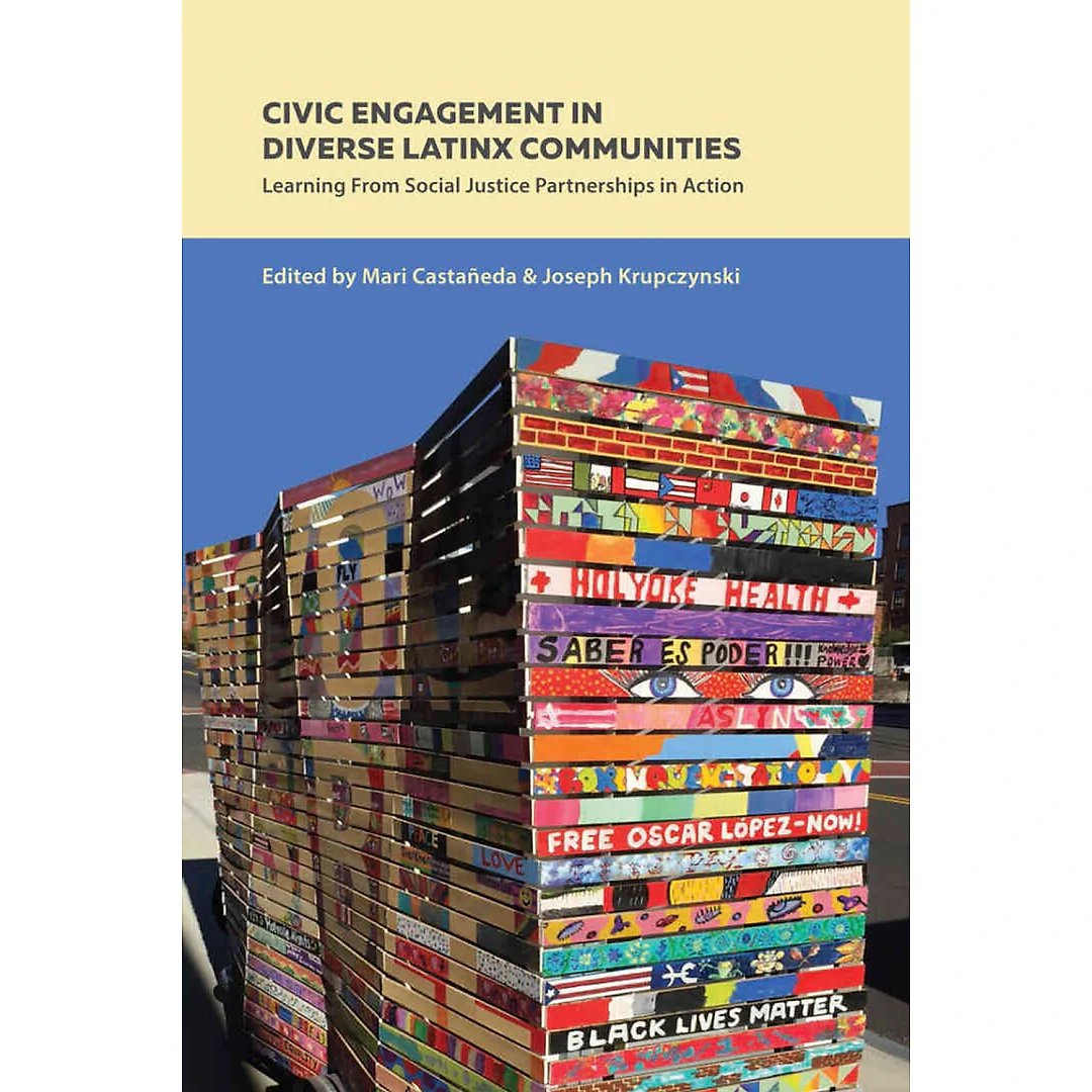 Civic Engagement in Diverse Latinx Communities: Learning From Social Justice Partnerships in Action
