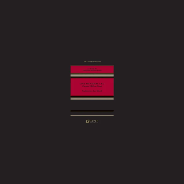 Civil Procedure 1 &amp; 2: Custom Edition