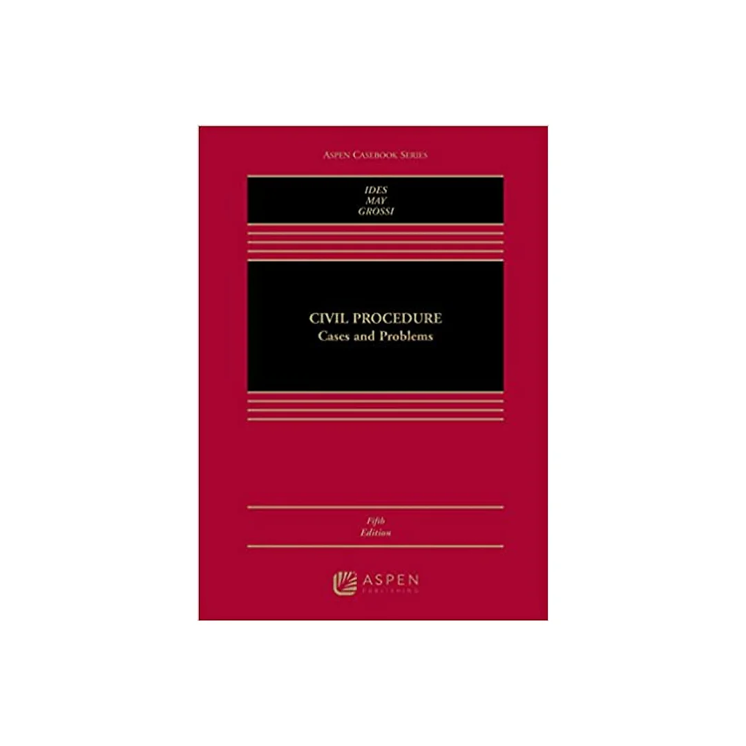 Civil Procedure: Cases and Problems