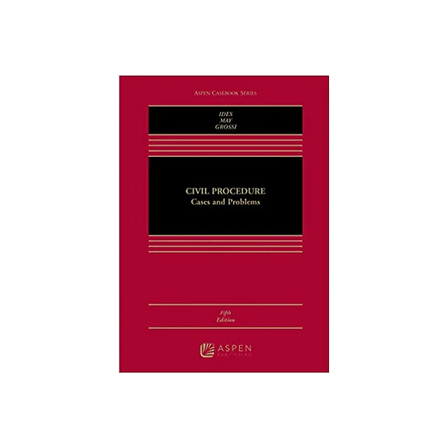 Civil Procedure: Cases and Problems