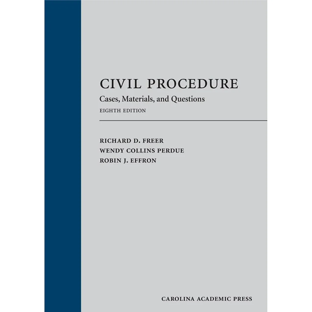 Civil Procedure: Cases, Materials, and Questions