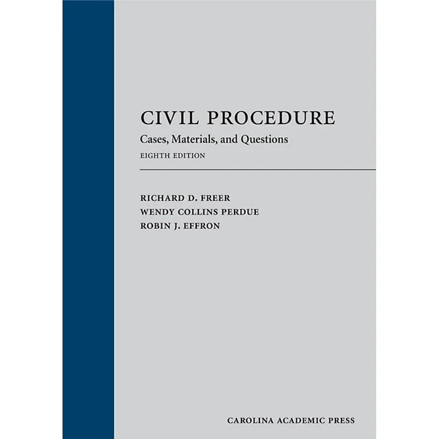 Civil Procedure: Cases, Materials, and Questions