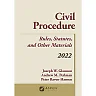 Civil Procedure: Rules, Statutes, and Other Materials, 2022 Supplement