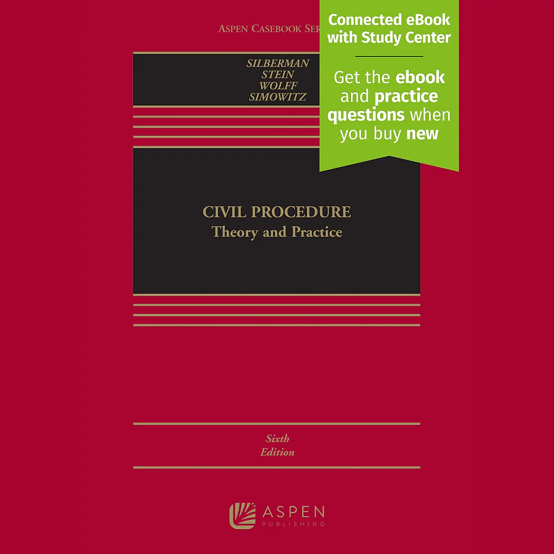 Civil Procedure: Theory and Practice