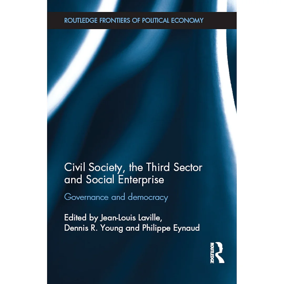 Civil Society, the Third Sector and Social Enterprise: Governance and Democracy