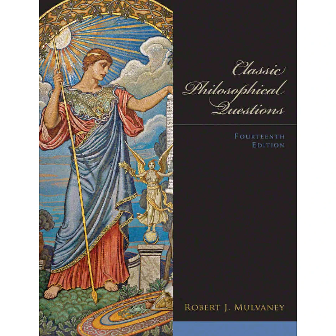 Classic Philosophical Questions, 14th Edition