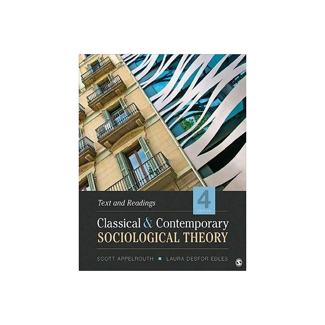 Classical And Contemporary Sociological Theory 4Th Edition