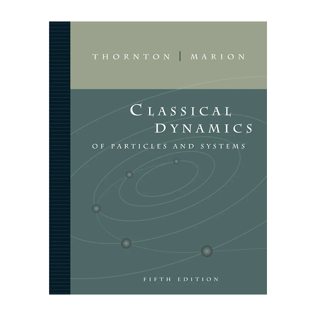 Classical Dynamics of Particles and Systems 5th Edition