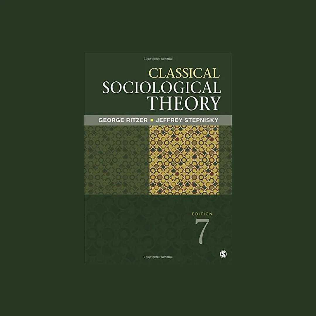 Classical Sociological Theory 7th Edition