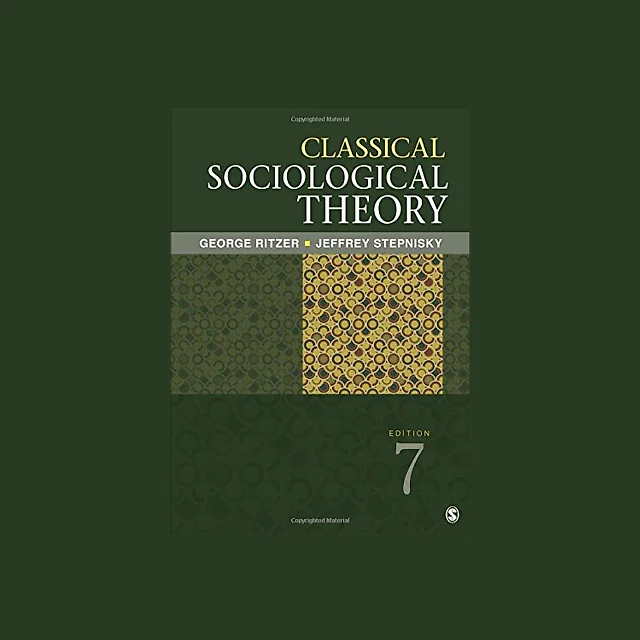 Classical Sociological Theory 7th Edition