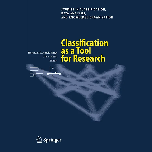 Classification as a Tool for Research: Proceedings of the 11th IFCS Biennial Conference and 33rd Annual Conference of the Gesellschaft für Klassifikation e.V. Dresden March 13-18 2009