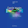 Clavicle Injuries: A Case-Based Guide to Diagnosis and Treatment