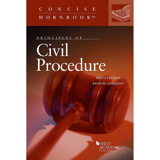 Clermont's Principles of Civil Procedure