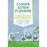 Climate Action Planning: A Guide to Creating Low-Carbon Resilient Communities