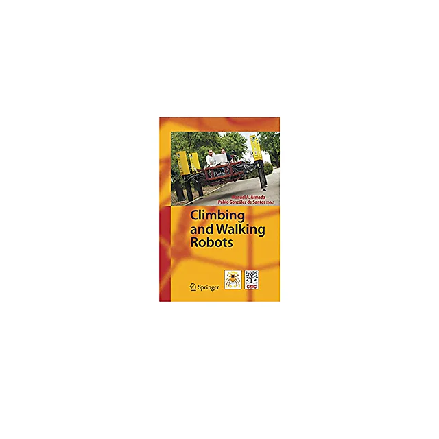 Climbing and Walking Robots: Proceedings of the 7th International Conference CLAWAR 2004