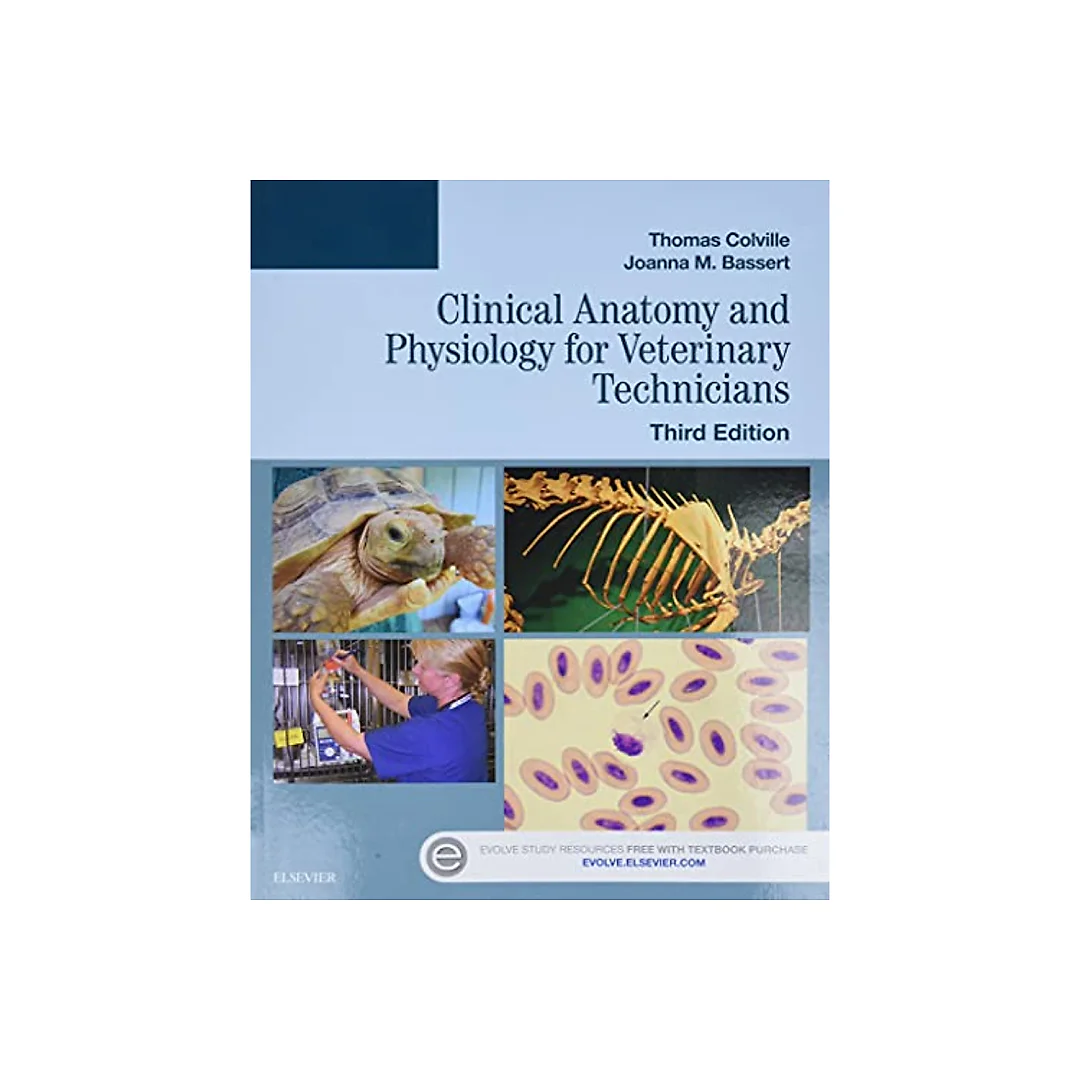 Clinical Anatomy and Physiology for Veterinary Technicians - 3rd Edition