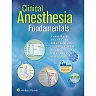 Clinical Anesthesia Fundamentals: Print with Multimedia