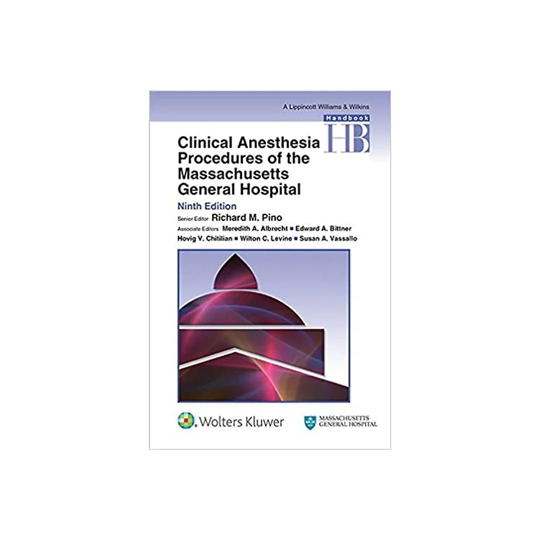 Clinical Anesthesia Procedures of the Massachusetts General Hospital