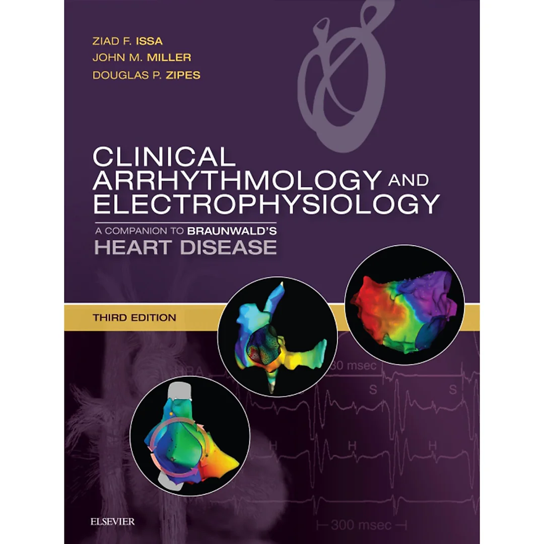 Clinical Arrhythmology and Electrophysiology E-Book: A Companion to Braunwald's Heart Disease