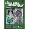 Clinical Cardiac Electrophysiology Handbook, Second Edition