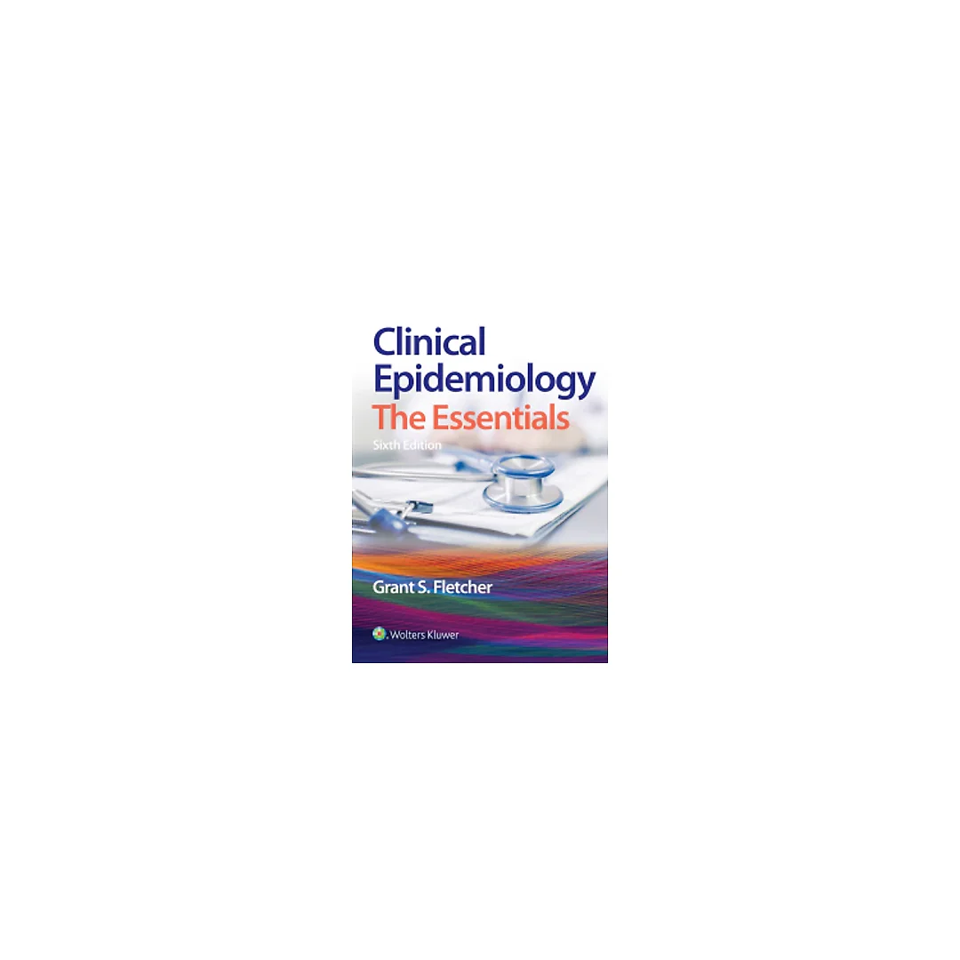 Clinical Epidemiology: The Essentials