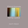 Clinical Hypnosis for Pain Control