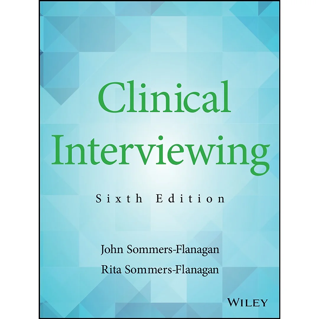 Clinical Interviewing, 6th Edition