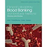Clinical Laboratory Blood Banking and Transfusion Medicine Practices, 1st Edition