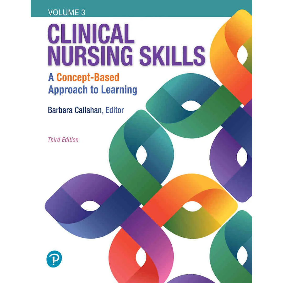 Clinical Nursing Skills: A Concept-Based Approach, 3rd Edition
