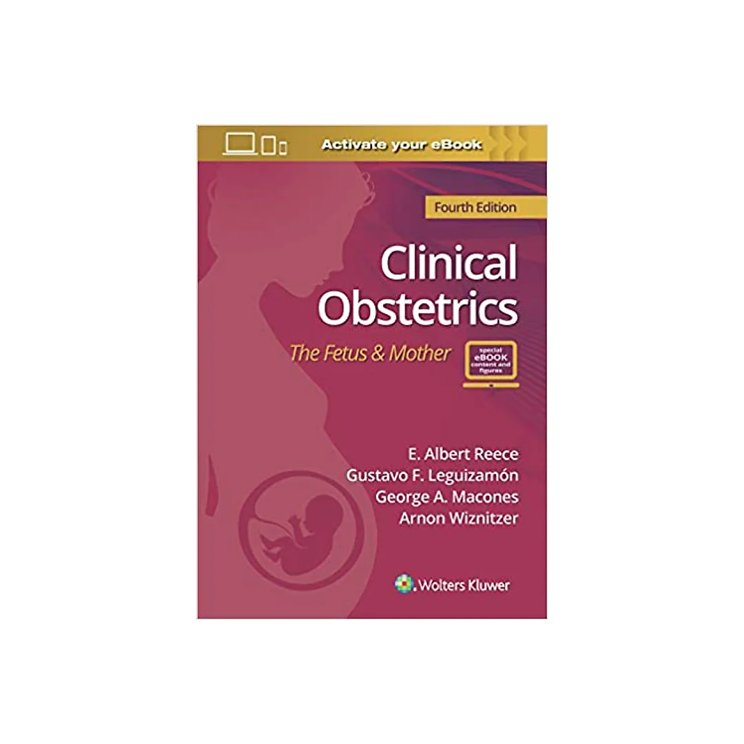 Clinical Obstetrics: The Fetus & Mother