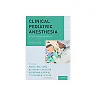 Clinical Pediatric Anesthesia: A Case-Based Handbook