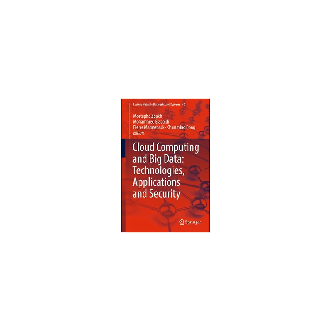Cloud Computing and Big Data: Technologies, Applications and Security