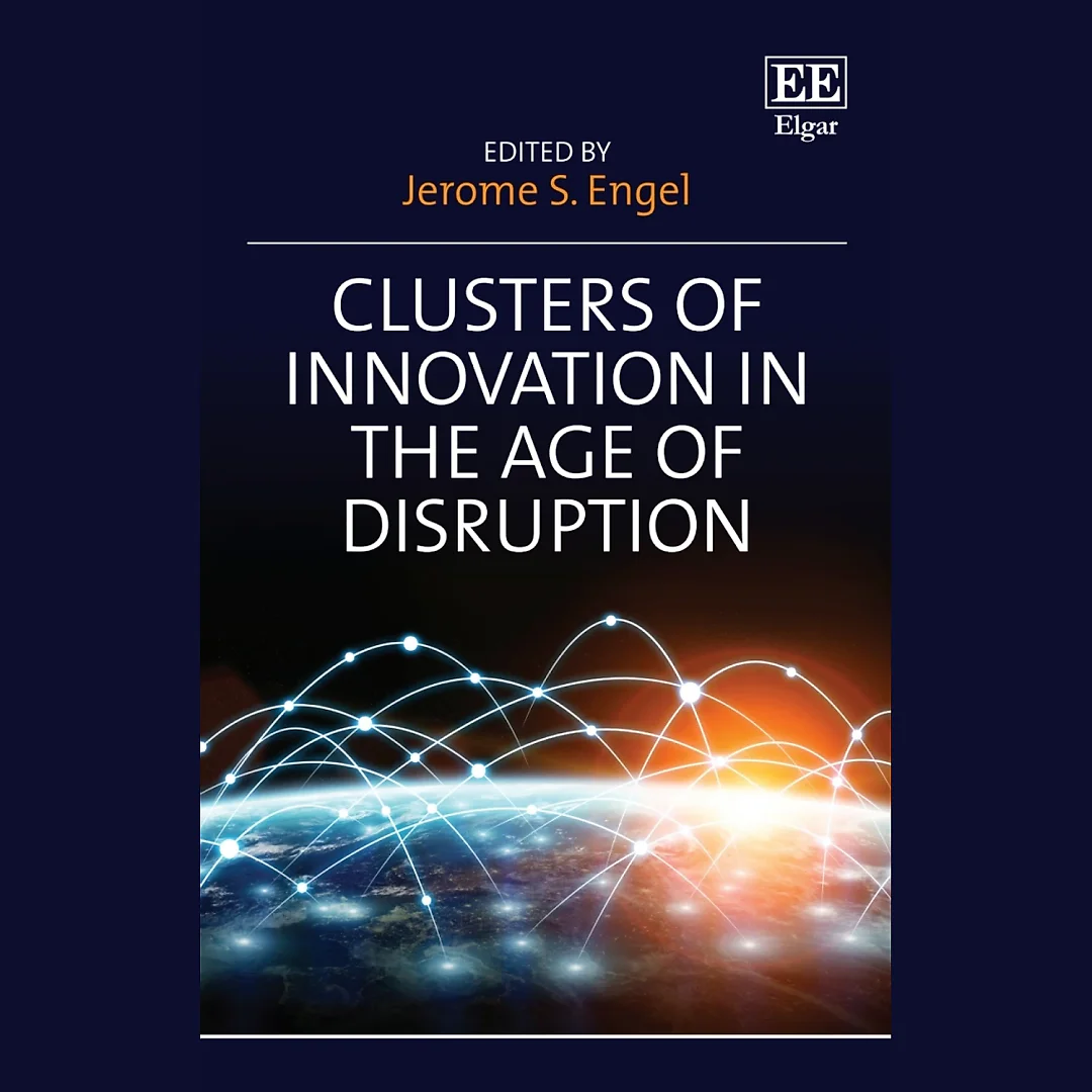 Clusters of Innovation in the Age of Disruption