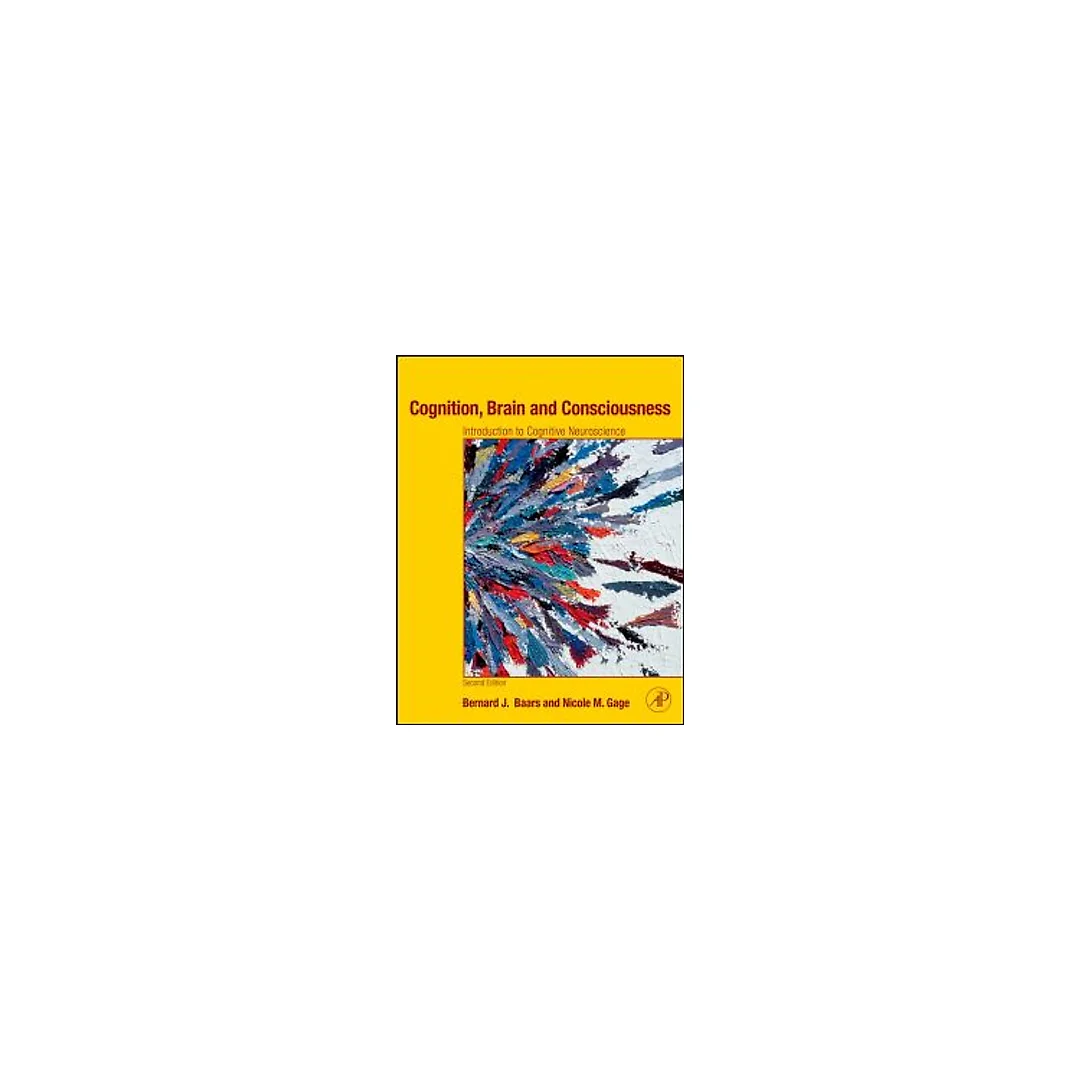 Cognition, Brain, and Consciousness: Introduction to Cognitive Neuroscience