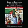 Cognitive-Behavioral Interventions in Educational Settings: A Handbook for Practice