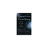 Cognitive Coaching: Developing Self-Directed Leaders and Learners (Christopher-Gordon New Editions)