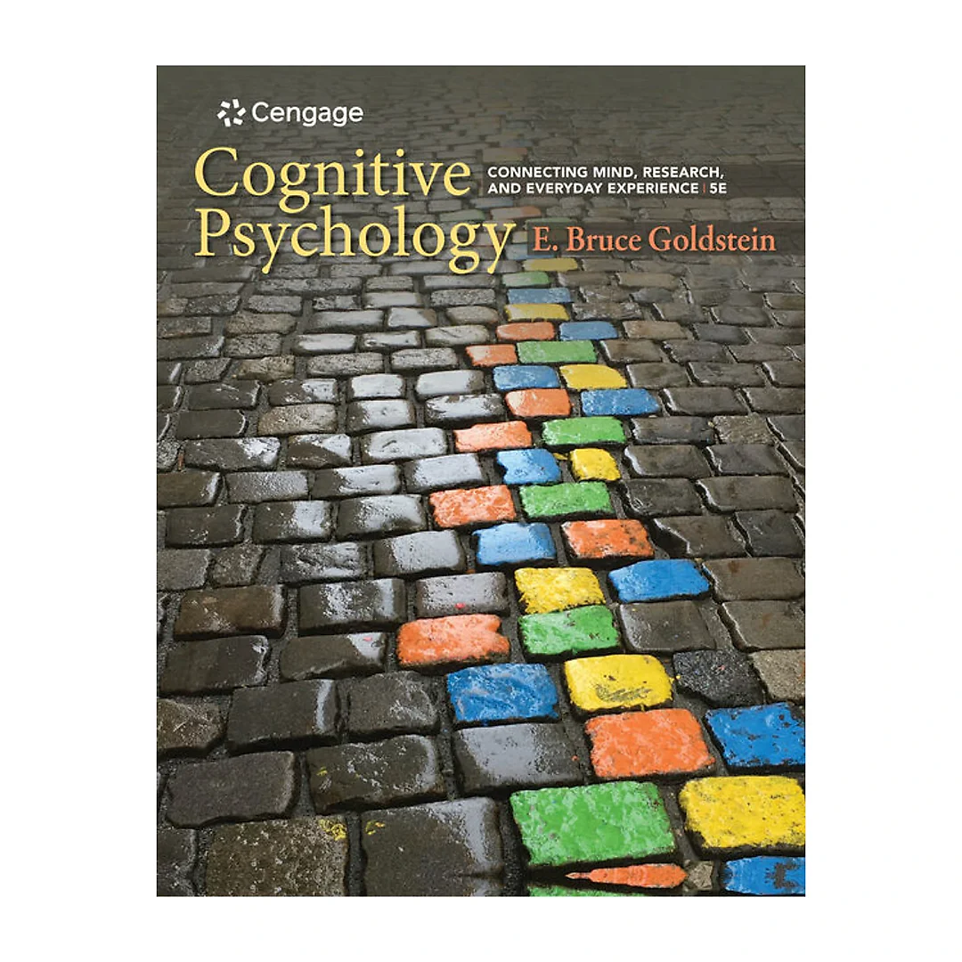Cognitive Psychology: Connecting Mind Research and Everyday Experience 5th Edition