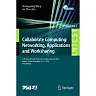 Collaborate Computing: Networking, Applications and Worksharing: 12th International Conference, CollaborateCom 2016, Beijing, China, November 10-11, 2016, Proceedings