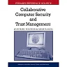 Collaborative Computer Security and Trust Management