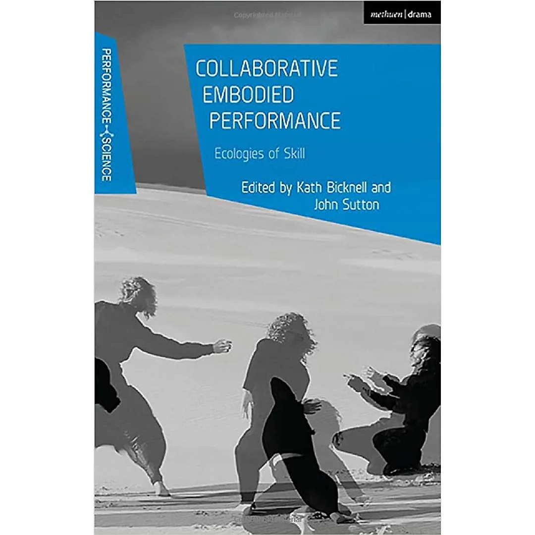Collaborative Embodied Performance: Ecologies of Skill