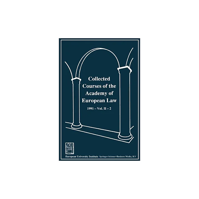 Collected Courses of the Academy of European Law