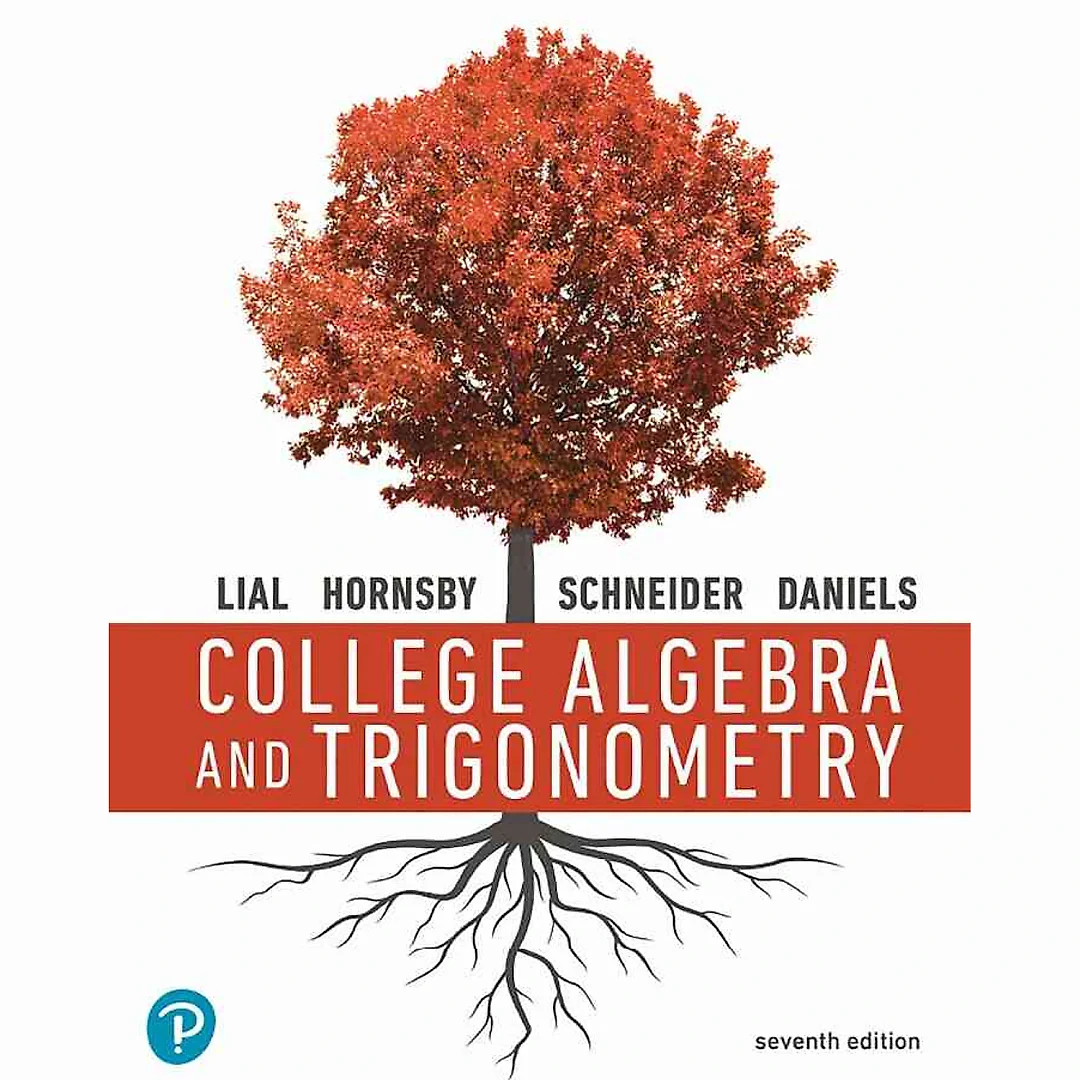 College Algebra and Trigonometry, 7th Edition